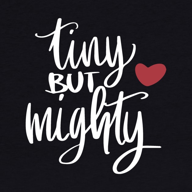 Tiny But Mighty by LucyMacDesigns